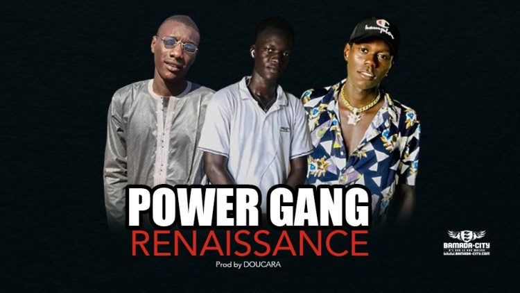 POWER GANG - RENAISSANCE - Prod by DOUCARA