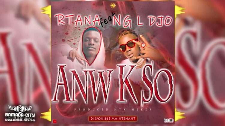 R TANA Feat. NGL DJO - ANW KSO - Prod by MTK MEKER