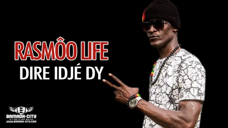 RASMÔO LIFE - DIRE IDJÉ DY - MOUBIIIT BEAT