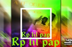 RP LIL PAP - ATE ODJOU - Prod by LEX PAPY