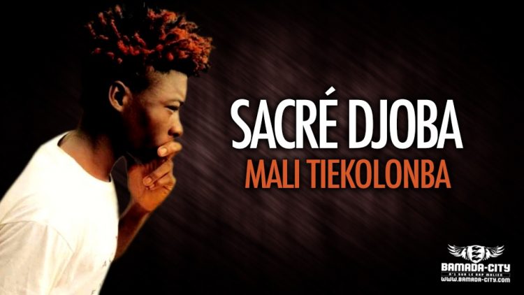 SACRÉ DJOBA - MALI TIEKOLONBA - Prod by LIL VISKO