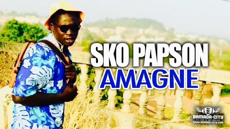 SKO PAPSON - AMAGNE - Prod by AMADIAL PROD