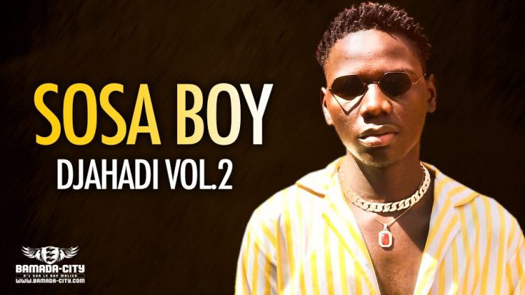 SOSA BOY - DJAHADI VOL2 - Prod by PIZARRO ON THE TRACK