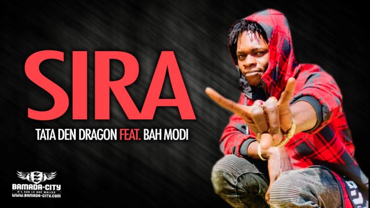 TATA DEN DRAGON Feat. BAH MODI - SIRA - Prod by P-DEMK