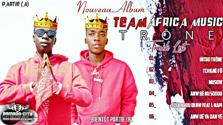 TEAM AFRICA MUSIC - TRÔNE (Album Complet)