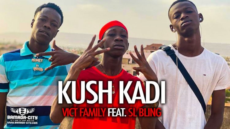 VICT FAMILY Feat. SL BLING - KUSH KADI - Prod by COUL-B