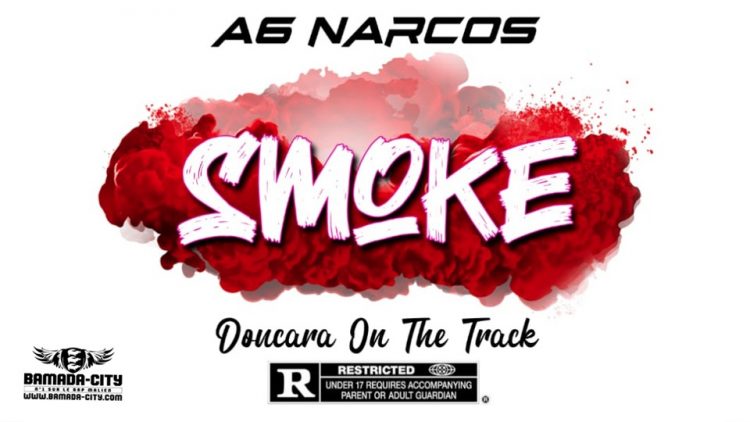 A6 NARCOS - SMOKE - Prod by DOUCARA ON THE TRACK