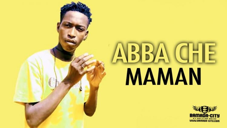 ABBA CHE - MAMAN - Prod by DOUCARA