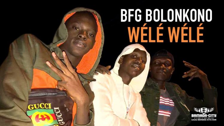 BFG BOLONKONO - WÉLÉ WÉLÉ - Prod by NASS COOL PROD