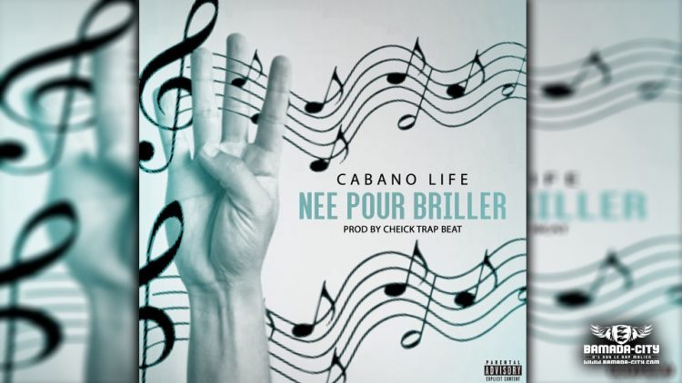 CABANO LIFE - NÉE POUR BRILLÉ - Prod by CHEICK TRAP BEAT