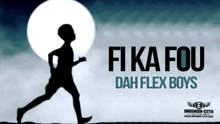 DAH FLEX BOYS - FI KA FOU - Prod by LIL KER ON THE BEAT