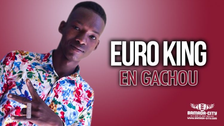 EURO KING - EN GACHOU - Prod by TON B
