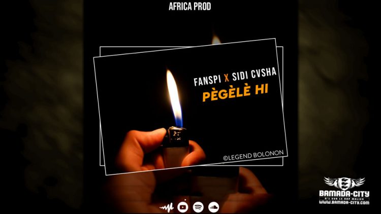 FANSPI Feat. SIDI CASHA - PÈGÈLÈ HI - Prod by AFRICA PROD