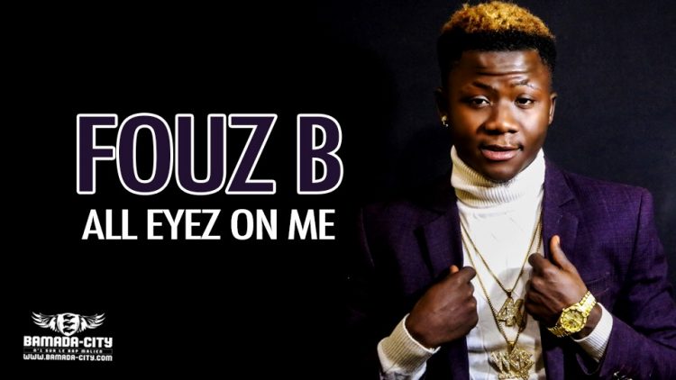 FOUZ B - ALL EYEZ ON ME - Prod by M3 MUSIC