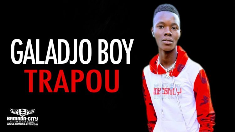 GALADJO BOY - TRAPOU - Prod by AMADIAL