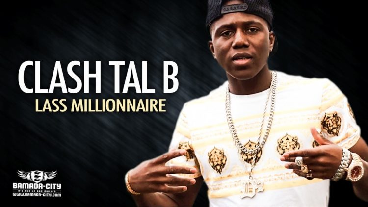 LASS MILLIONNAIRE - CLASH TAL B - Prod by AFRICA PROD