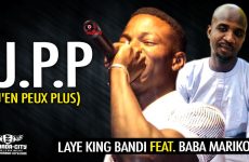 LAYE KING BANDI Feat. BABA MARIKO - J'EN PEUX PLUS (JPP) - Prod by BABA MARIKO