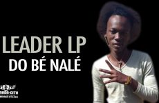 LEADER LP - DO BÉ NALÉ - Prod by DIAKI PROD