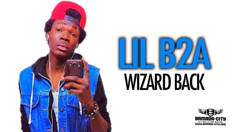 LIL B2A - WIZARD BACK - Prod by LEX PAPY