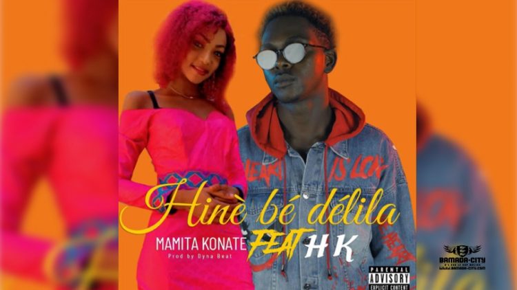 MAMITA KONATÉ Feat. HK - HINÈ BE DÉLILA - Prod by DINA ONE