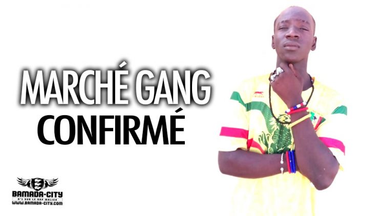 MARCHÉ GANG - CONFIRMÉ - Prod by WARIBATIGUI