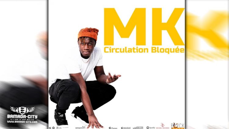 MK - CIRCULATION BLOQUÉ - Prod by MK