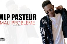 MLP PASTEUR - MALI PROBLÈME - Prod by NOSS