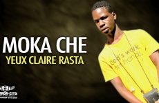 MOKA CHE - YEUX CLAIRE RASTA - Prod by SOULDJA MUSIC