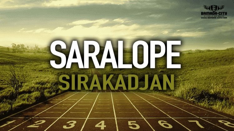 SARALOPE - SIRAKADJAN - Prod by MOJO ON THE BEAT