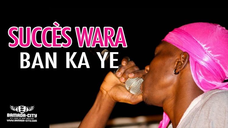 SUCCÈS WARA - BAN KA YE - Prod by WARA GANG