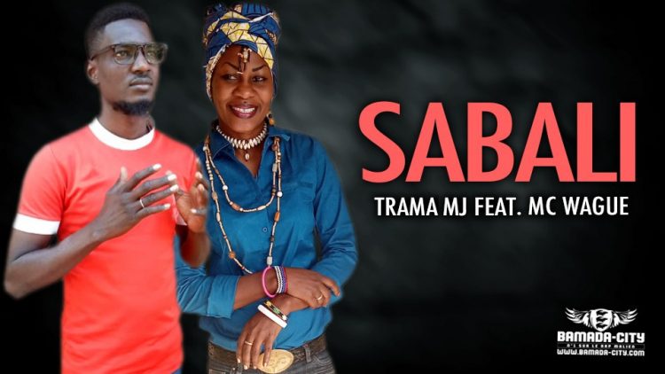 TRAMA MJ Feat. MC WAGUE - SABALI - Prod by H2 MUSIC