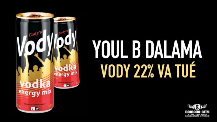 YOUL B DALAMA - VODY 22% VA TUÉ - Prod by M3 MUSIC