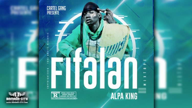 ALPA KING - FIFALAN (Mixtape Complète)