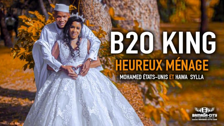 B2O KING - HEUREUX MÉNAGE MOHAMED ÉTATS-UNIS ET HAWA SYLLA - Prod by BACKOZY