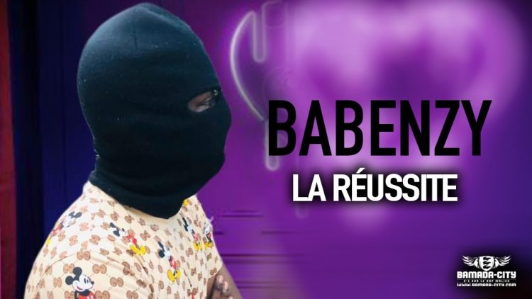 BABENZY - LA RÉUSSITE