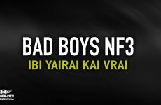 BAD BOYS NF3 - IBI YAIRAI KAI VRAI - Prod by SYM-K DASH MUSIC