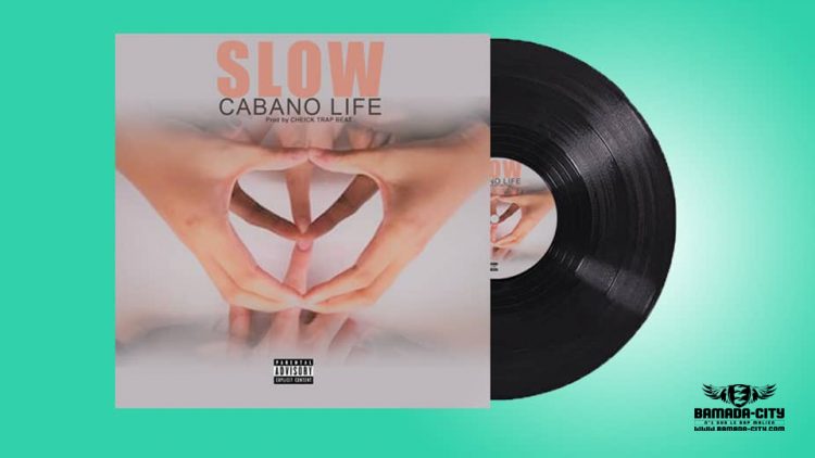 CABANO LIFE - SLOW - Prod by CHEICK TRAP BEAT