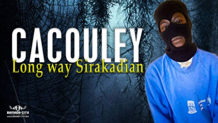 CACOULEY - LONG WAY SIRAKADIAN - Prod by MELO PROD