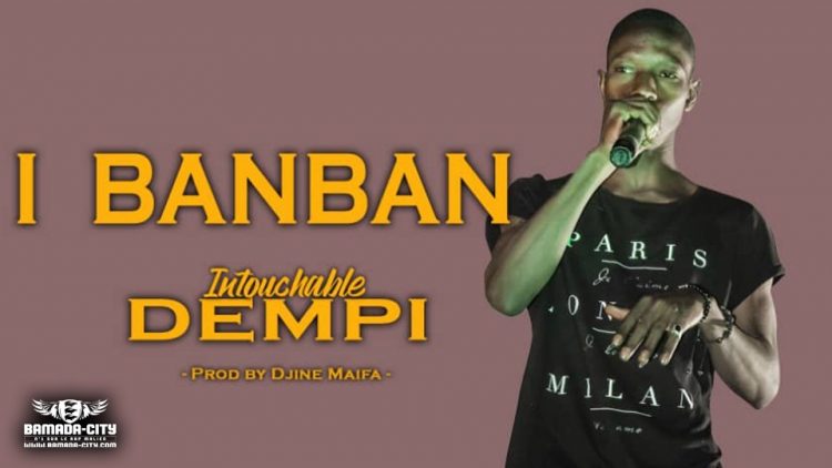 DEMPI - I BAMBA - Prod by DJINÈ MAÏFA