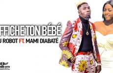 DJ ROBOT Feat. MAMI DIABATÉ - AFFICHE TON BÉBÉ - Prod by DINA ONE