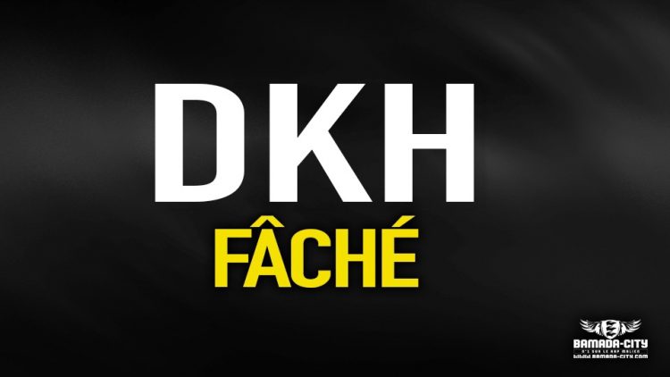 DKH - FÂCHÉ - Prod by KAOU ON THE BEAT