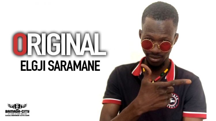 ELGJI SARAMANE - ORIGINAL - Prod by TON B LE SORCIER