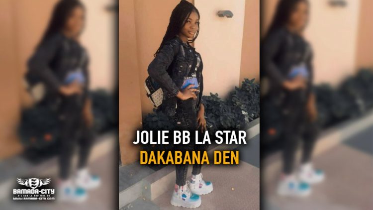 JOLIE BB LA STAR - DAKABANA DEN - Prod by DJINÈ MAÏFA