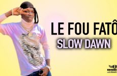 LE FOU FATÔ - SLOW DAWN - Prod by DJINÈ MAIFA