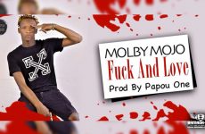 MOLBY MOJO - FUCK AND LOVE - Prod by PAPOU ONE