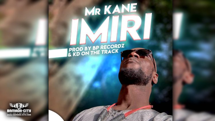 MR KANE - IMIRI - Prod by BP RECORDZ & KD ON THE TRACK