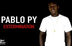 PABLO PY - EXTERMINATION - Prod by SOULDJA MUSIC