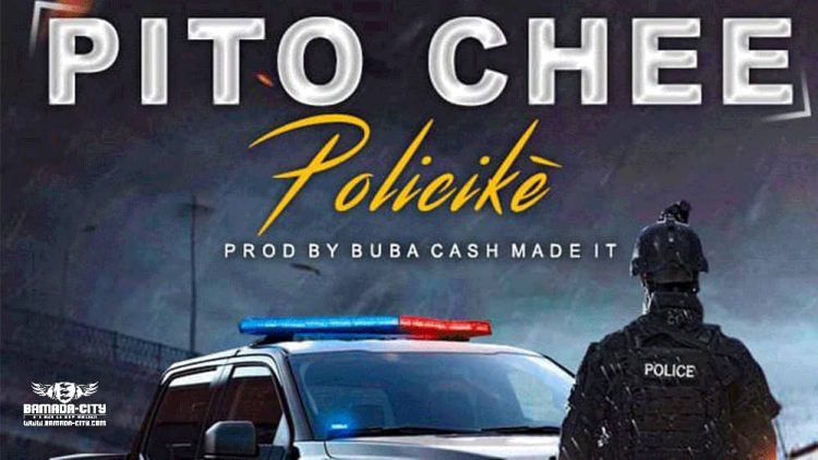 PITO CHEE - POLICIKÈ - Prod by BUBA CASH & MADE IT
