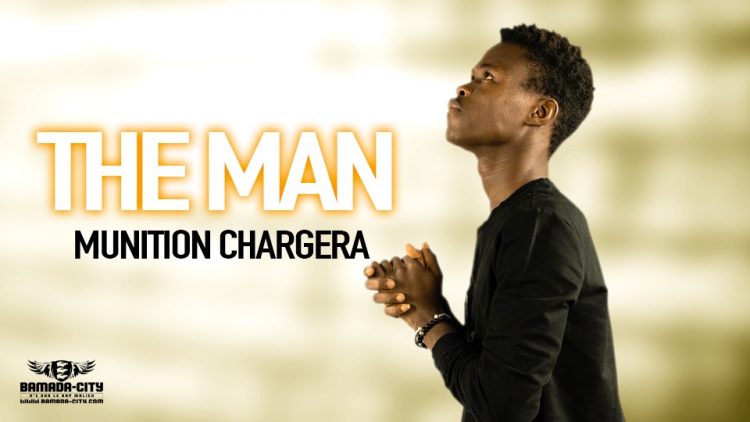 THE MAN - MUNITION CHARGERA - Prod by THE MAN & LIL BEN