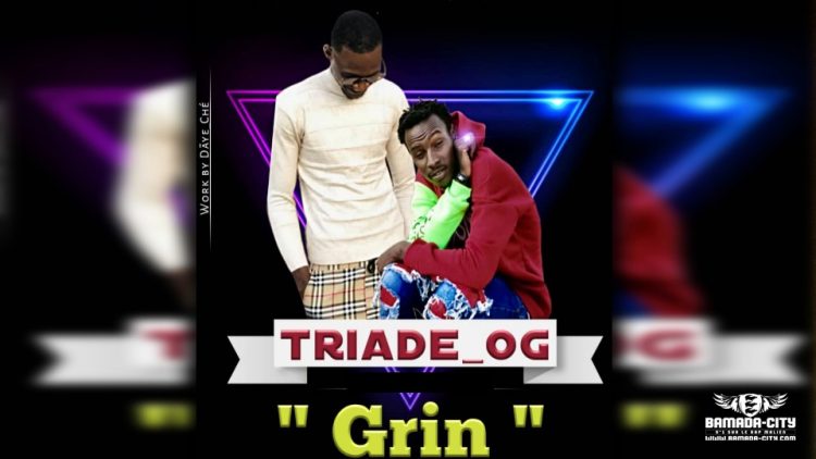 TRIADE OG - GRIN - Prod by DINA ONE